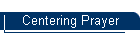 Centering Prayer