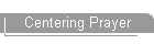 Centering Prayer