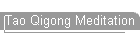 Tao Qigong Meditation