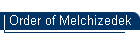 Order of Melchizedek